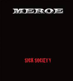 Meroe : Sick Society